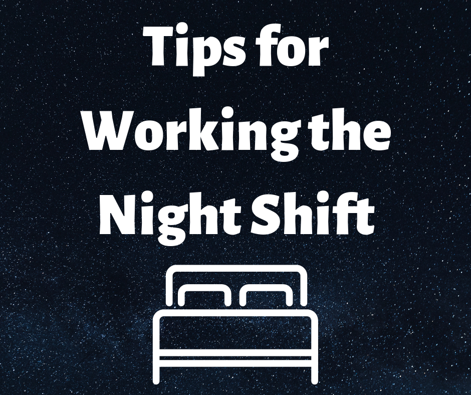 Tips for Working the Night Shift - Breakaway Staffing