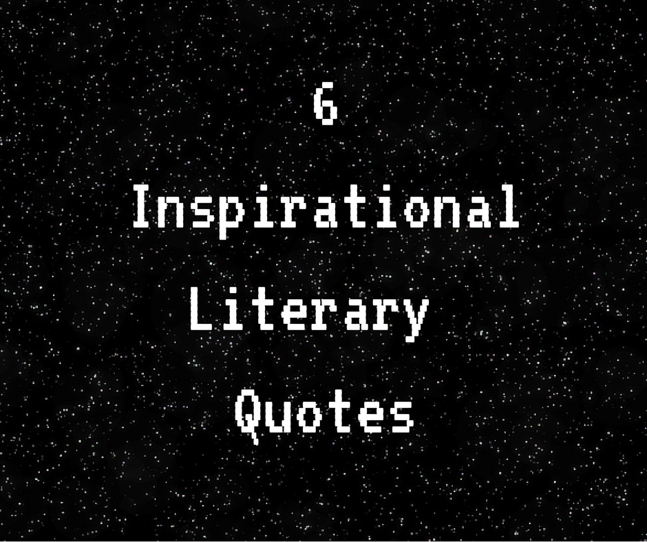 6 Inspirational Literary Quotes  Breakaway Staffing