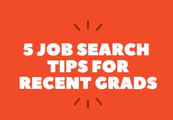 5 Job Search Tips For Recent Grads Breakaway Staffing
